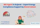BEE Agent in Gujarat – Expert Energy Compliance Support by Brand Liaison